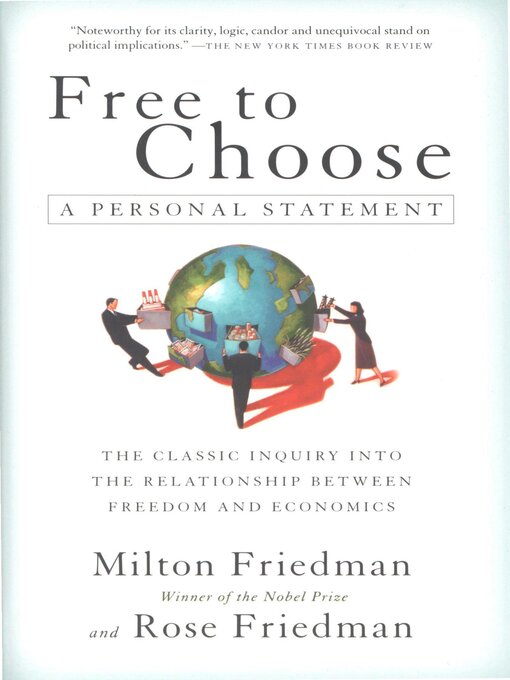 Title details for Free to Choose by Milton Friedman - Wait list